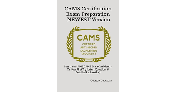 ACAMS CAMS Reliable Practice Materials, CAMS Latest Exam Cost