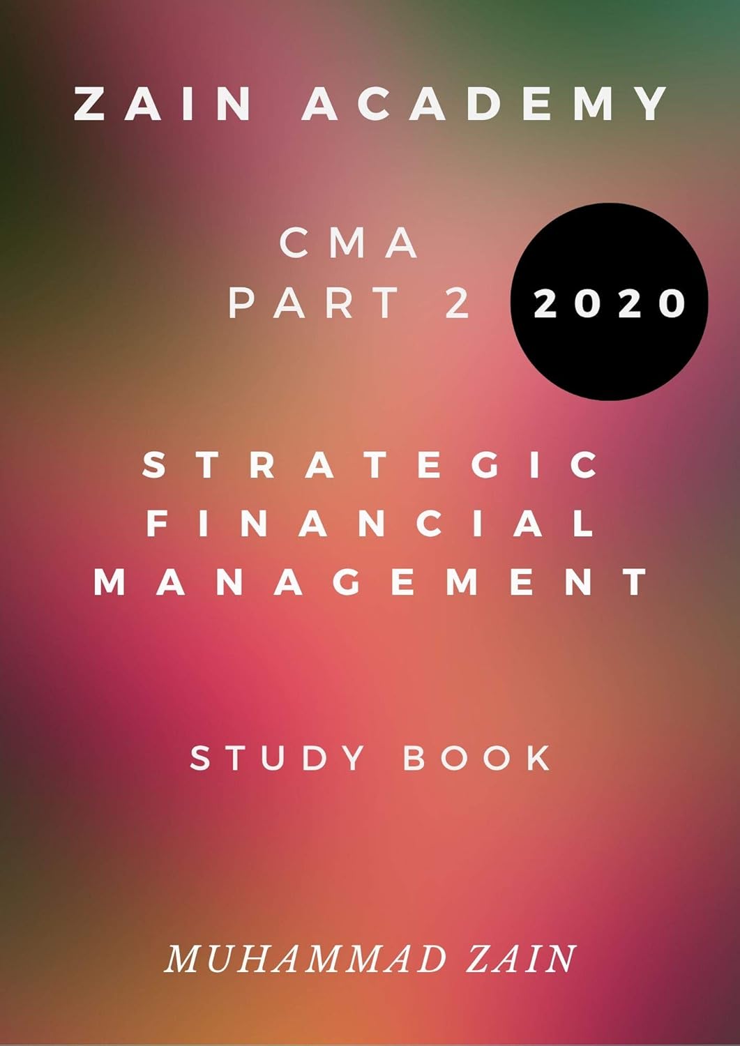 CMA-Strategic-Financial-Management Learning Materials & Practice CMA-Strategic-Financial-Management Online - CMA Part 2: Strategic Financial Management Exam Passguide