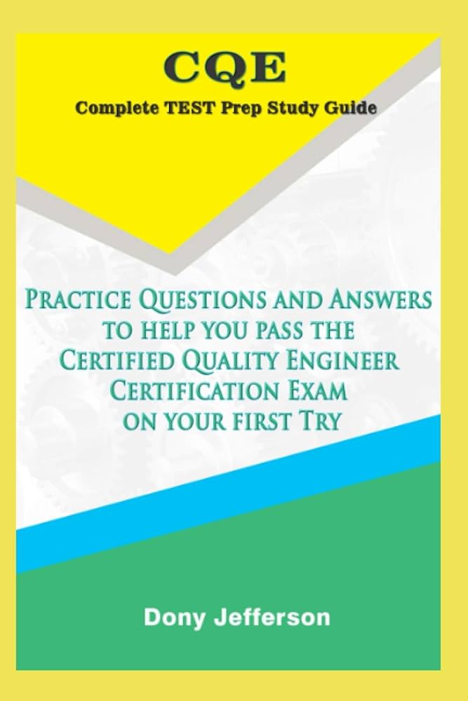 CQE Latest Exam Question - ASQ CQE Test Pdf