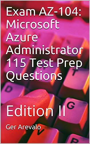 2024 Latest AZ-104 Exam Labs & AZ-104 Reliable Torrent - Microsoft Azure Administrator Training Courses