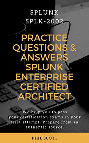 SPLK-2002 Certification Questions & SPLK-2002 Download Demo - SPLK-2002 Reliable Test Tips