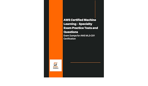 Vce AWS-Certified-Machine-Learning-Specialty Torrent, AWS-Certified-Machine-Learning-Specialty Test Testking | AWS-Certified-Machine-Learning-Specialty Practice Exam Questions