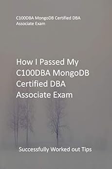 Latest C100DBA Study Notes | MongoDB New C100DBA Exam Name