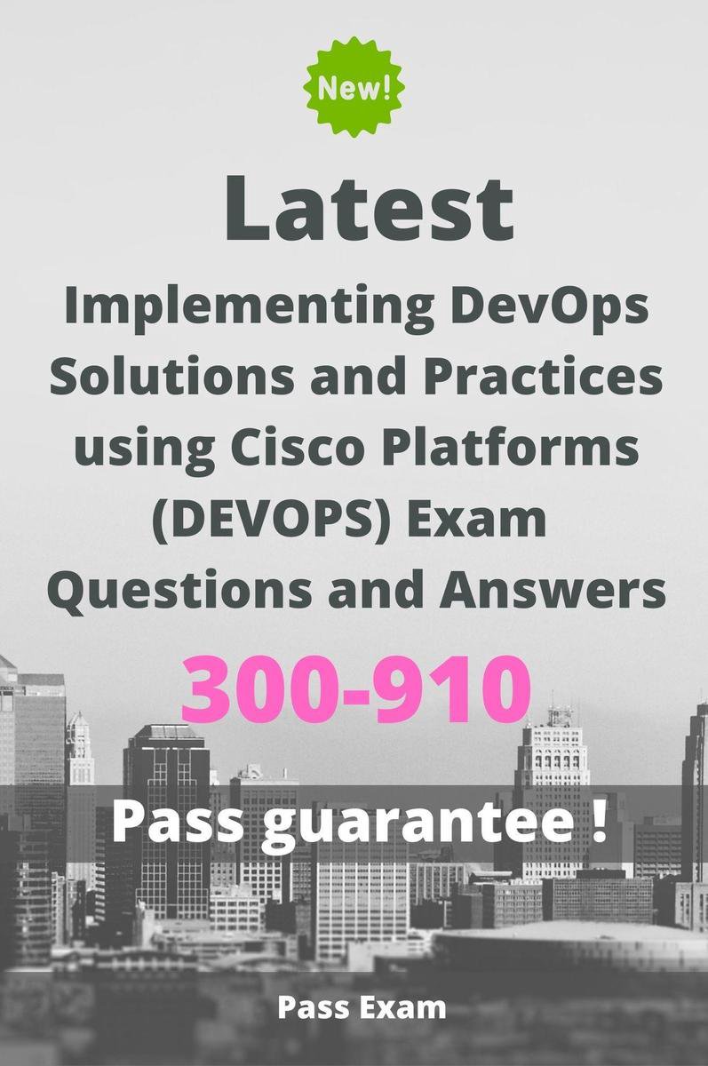 300-910 Valid Test Pass4sure - 300-910 Latest Test Vce, Test 300-910 King