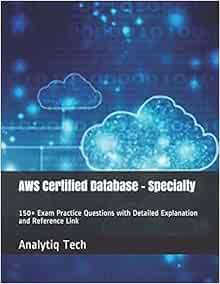 AWS-Certified-Database-Specialty Practice Test Online, AWS-Certified-Database-Specialty Reliable Test Voucher