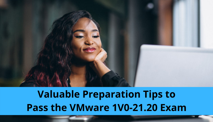 1V0-21.20 Reliable Exam Guide, VMware 1V0-21.20 Clear Exam