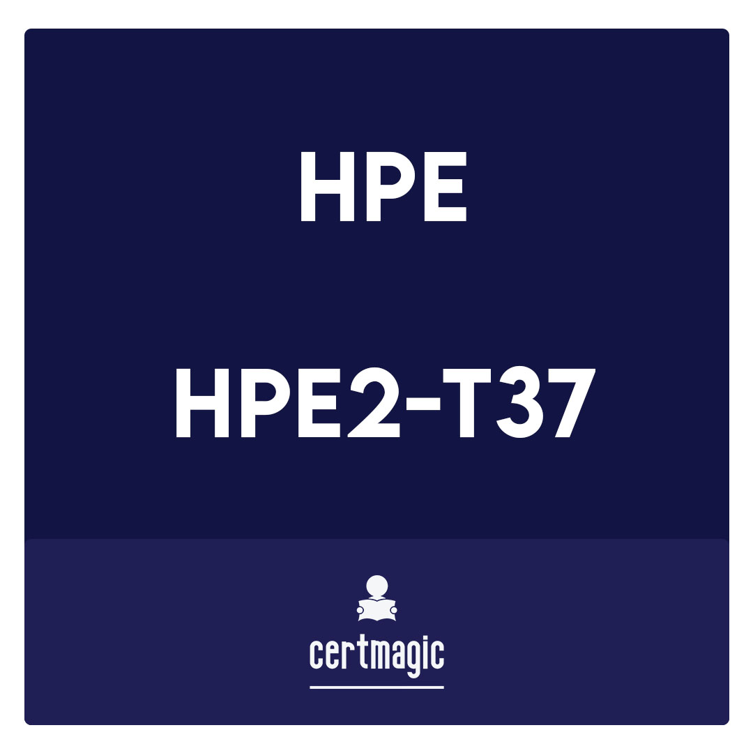 HPE2-T37퍼펙트덤프데모문제 - HPE2-T37최고품질인증시험자료, HPE2-T37최신덤프문제