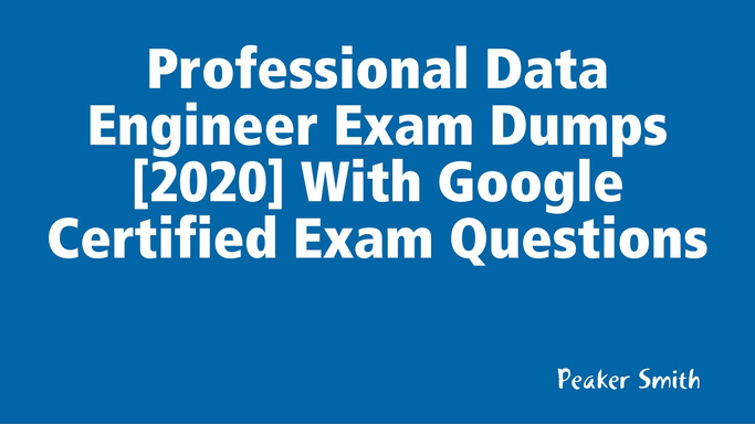 Google Professional-Data-Engineer덤프샘플문제체험 & Professional-Data-Engineer인증시험덤프자료 - Professional-Data-Engineer완벽한시험덤프