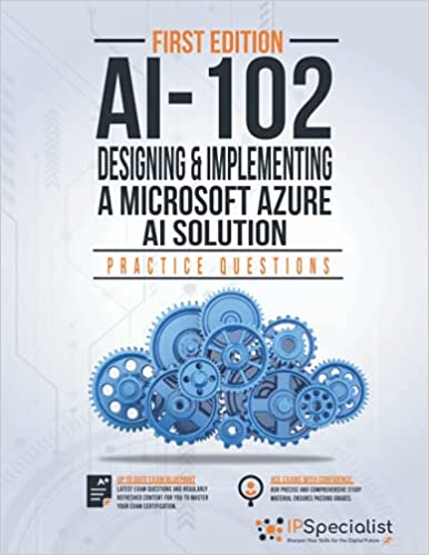 AI-102적중율높은덤프공부, AI-102적중율높은시험덤프공부 & Designing and Implementing a Microsoft Azure AI Solution합격보장가능공부자료