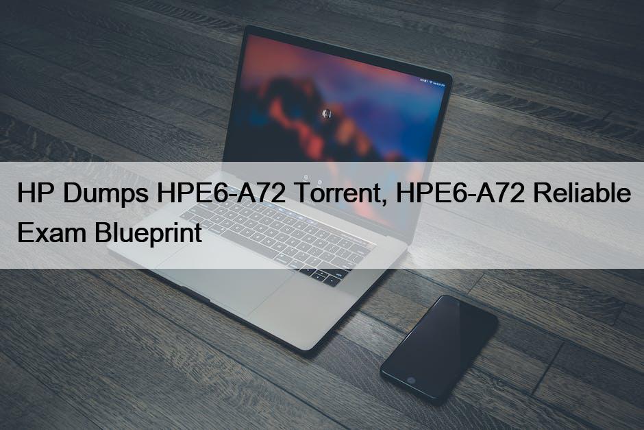 HPE6-A72퍼펙트덤프공부문제, HP HPE6-A72시험유형 & HPE6-A72시험문제모음