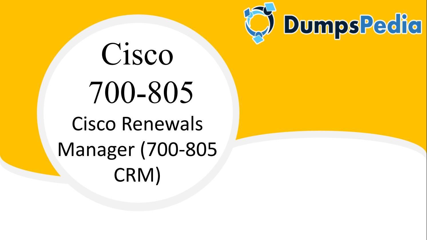 700-805최고품질덤프샘플문제 - Cisco 700-805유효한최신덤프공부, 700-805퍼펙트인증덤프