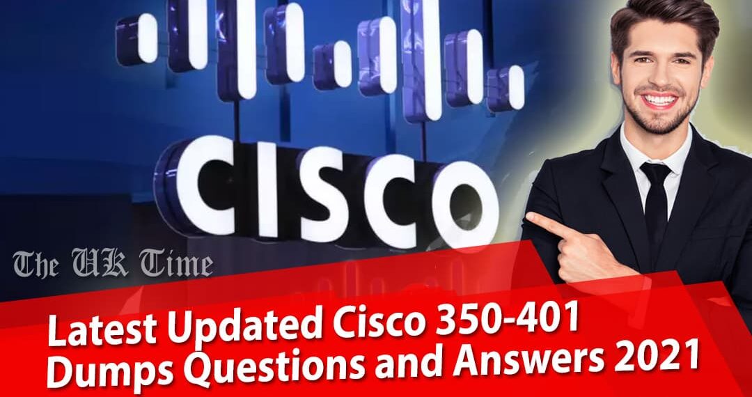 Cisco 350-401퍼펙트덤프공부문제 - 350-401유효한최신버전덤프, 350-401 100％시험패스덤프자료