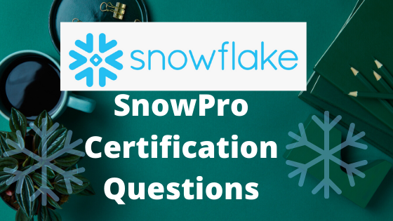 SnowPro-Core최신시험대비자료 - SnowPro-Core시험패스가능한인증공부, SnowPro-Core높은통과율덤프공부문제