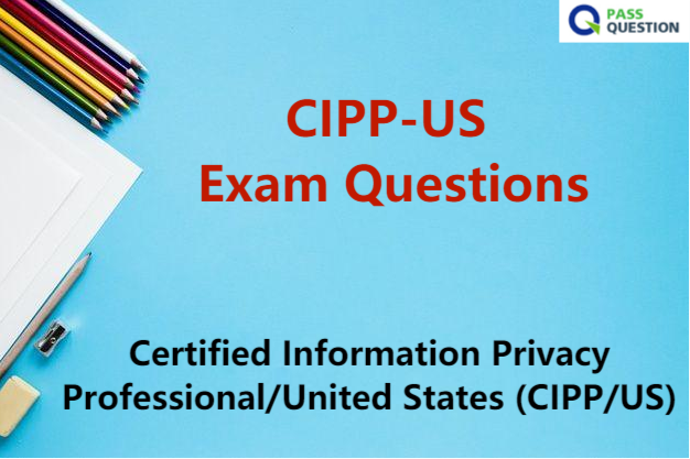 CIPP-US최신버전덤프공부 - IAPP CIPP-US유효한시험자료, CIPP-US인증시험공부