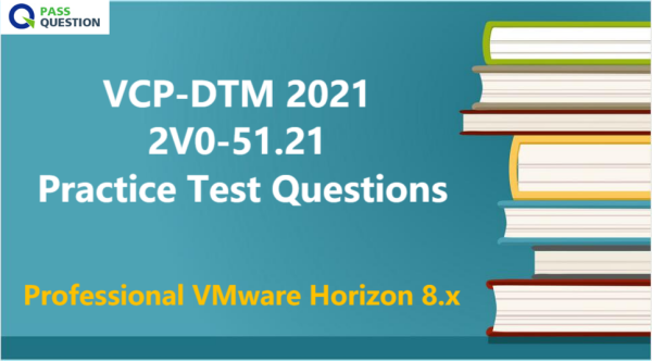 2024 2V0-51.21최신덤프문제 - 2V0-51.21시험대비덤프문제, Professional VMware Horizon 8.X완벽한덤프문제자료