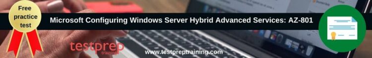 AZ-801퍼펙트덤프샘플문제다운 - AZ-801최신업데이트버전덤프공부자료, Configuring Windows Server Hybrid Advanced Services최신업데이트덤프자료