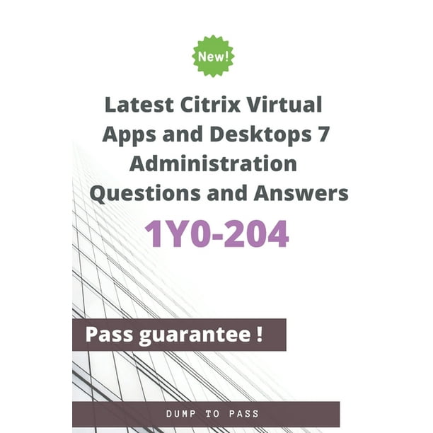 2024 1Y0-204인기공부자료 - 1Y0-204덤프공부자료, Citrix Virtual Apps and Desktops 7 Administration시험대비덤프문제