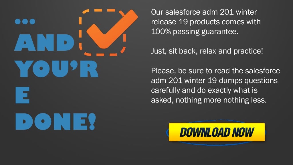 Salesforce ADM-201인기자격증시험대비자료, ADM-201 100％시험패스덤프 & ADM-201인기자격증시험대비자료