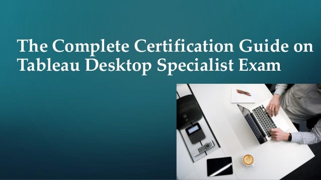 Desktop-Specialist완벽한인증덤프 & Tableau Desktop-Specialist최신버전인기시험자료 - Desktop-Specialist최신업데이트버전인증시험자료