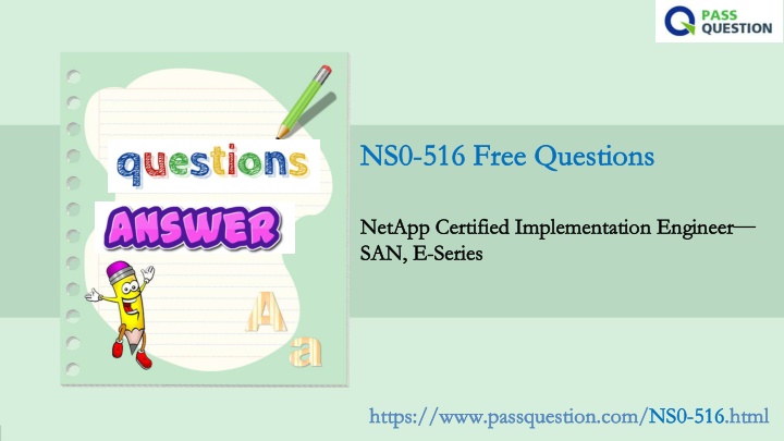 2024 NS0-516덤프내용 & NS0-516인기자격증덤프문제 - NetApp Implementation Engineer SAN Specialist E-Series (NCIE)유효한덤프문제