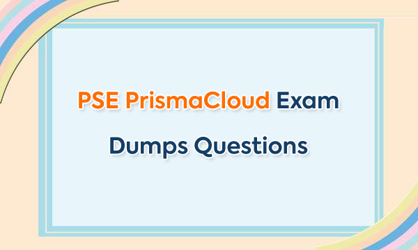 PSE-PrismaCloud덤프데모문제 & PSE-PrismaCloud높은통과율덤프샘플다운 - PSE-PrismaCloud완벽한시험공부자료