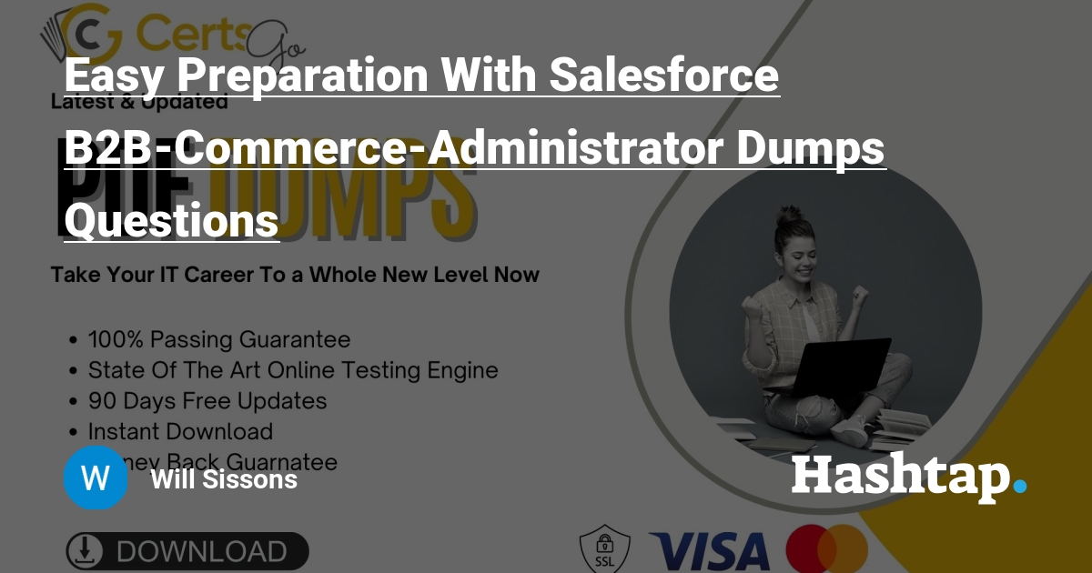 B2B-Commerce-Administrator덤프자료 - B2B-Commerce-Administrator시험대비덤프샘플다운, Salesforce Accredited B2B Commerce Administrator Exam인증시험덤프문제