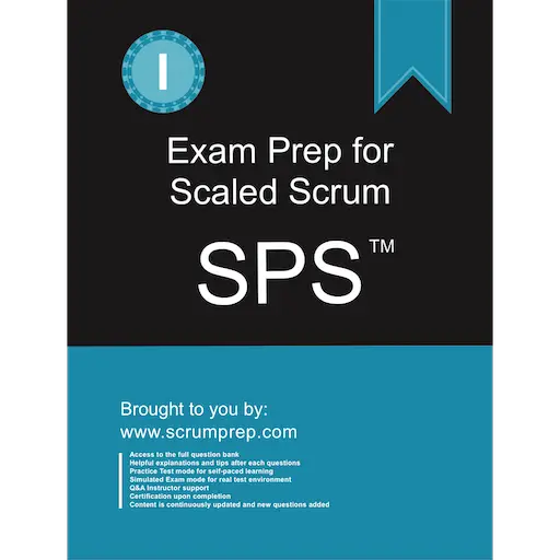 2024 SPS퍼펙트최신덤프문제 & SPS최고덤프데모 - Certified Scaled Professional Scrum (SPS)최고품질시험덤프공부자료