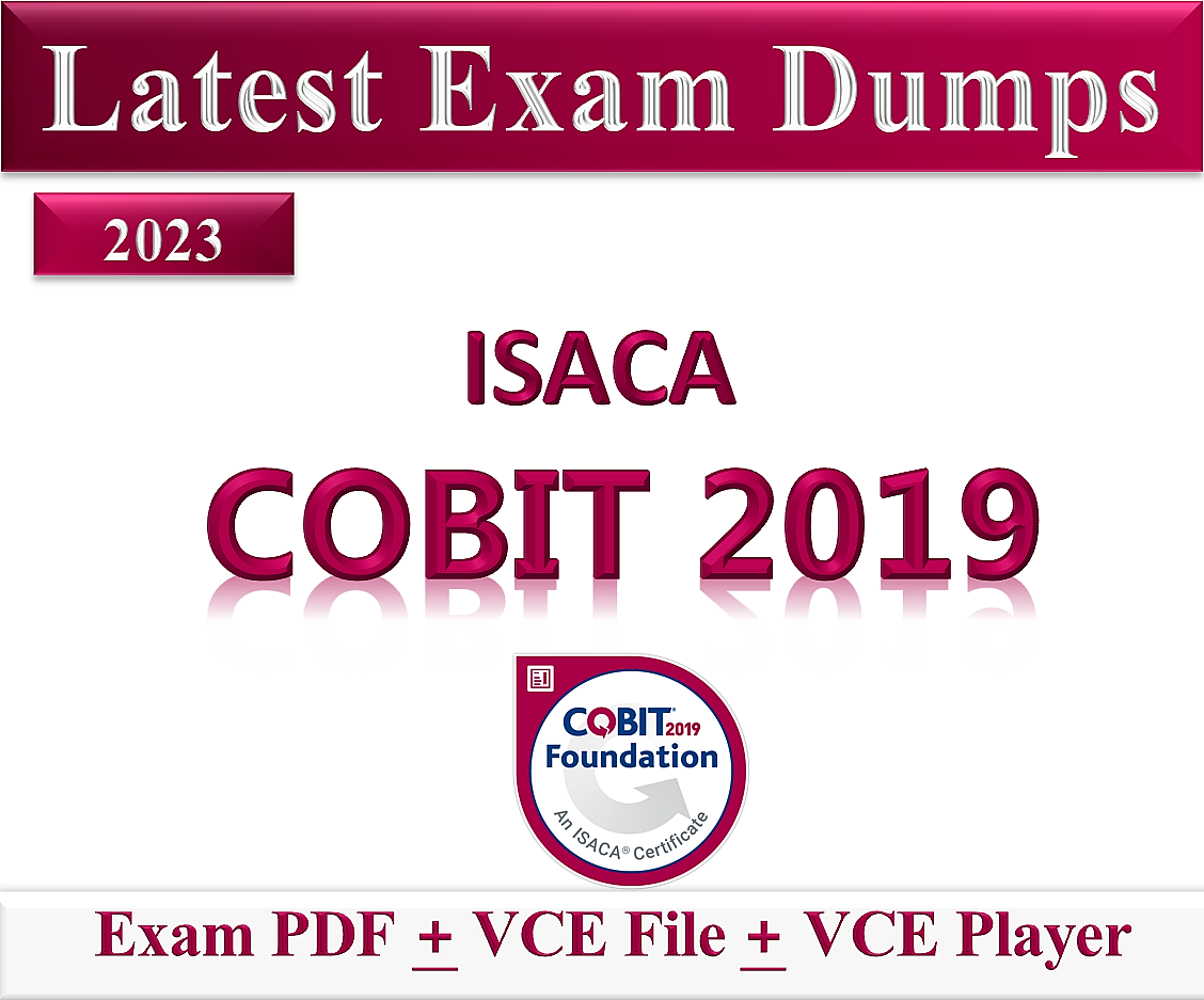 ISACA COBIT-2019시험대비인증공부 & COBIT-2019시험덤프문제 - COBIT-2019완벽한인증시험덤프