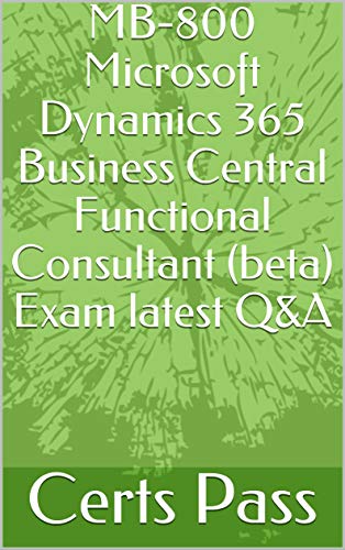 2024 MB-800시험대비덤프공부 & MB-800최신버전덤프문제 - Microsoft Dynamics 365 Business Central Functional Consultant유효한덤프공부