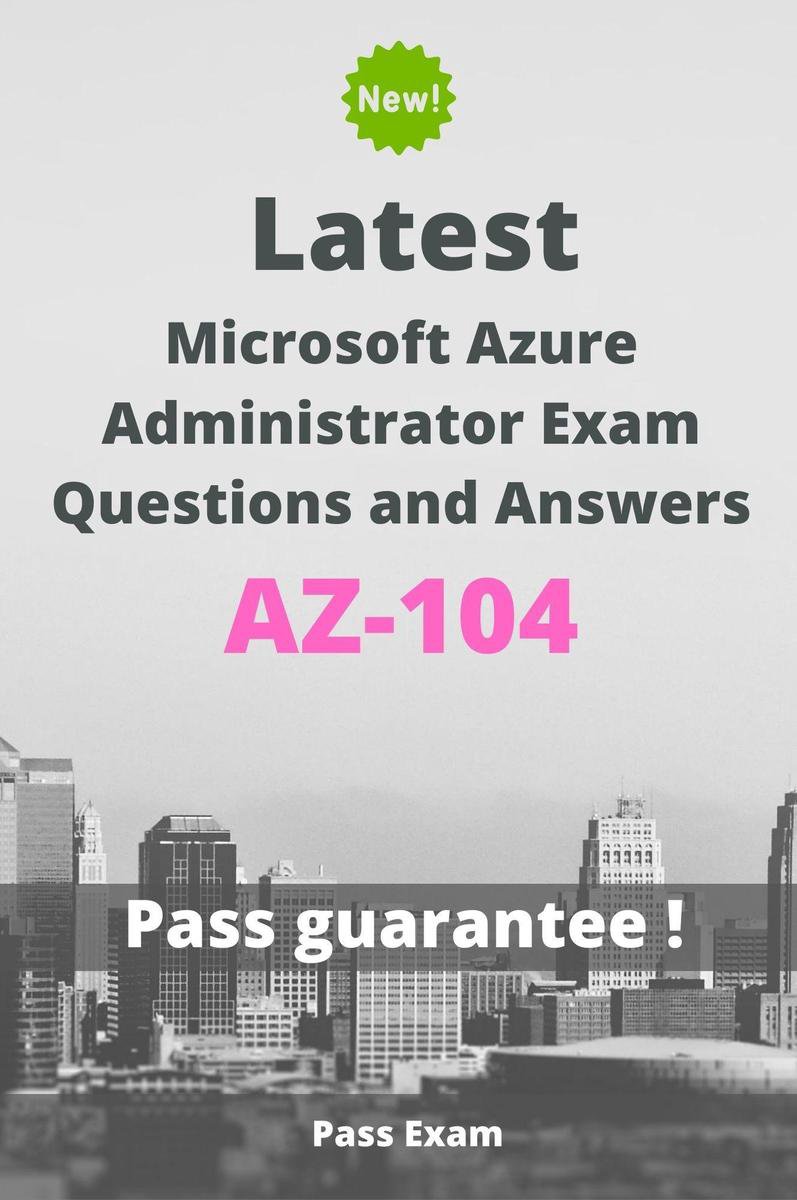 Microsoft AZ-104시험합격덤프 & AZ-104최고패스자료 - AZ-104높은통과율시험공부자료