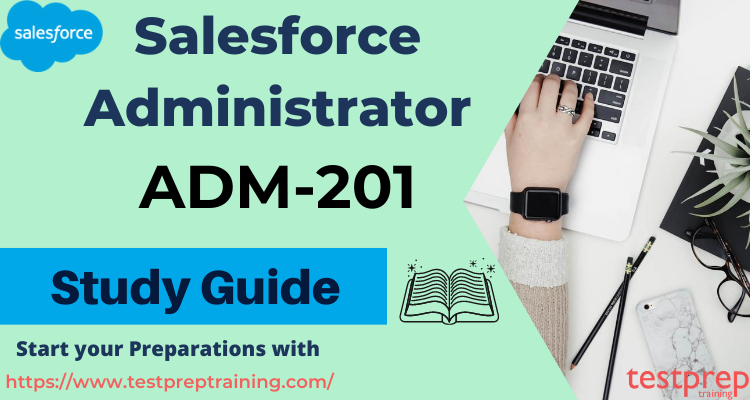 ADM-201テスト難易度、Salesforce ADM-201関連資料 & ADM-201最新テスト