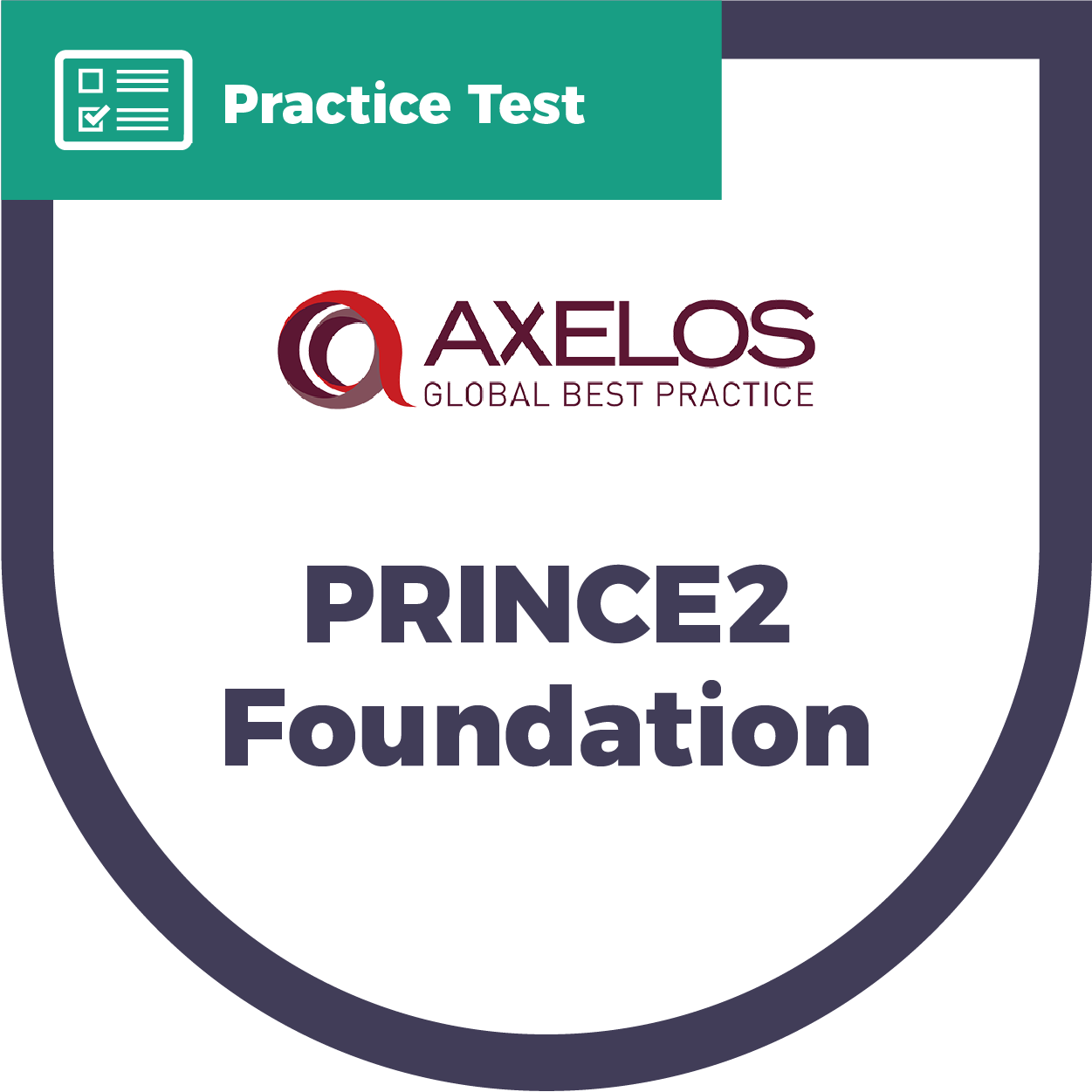 PRINCE2-Foundation Zertifizierungsantworten, PRINCE2-Foundation Simulationsfragen