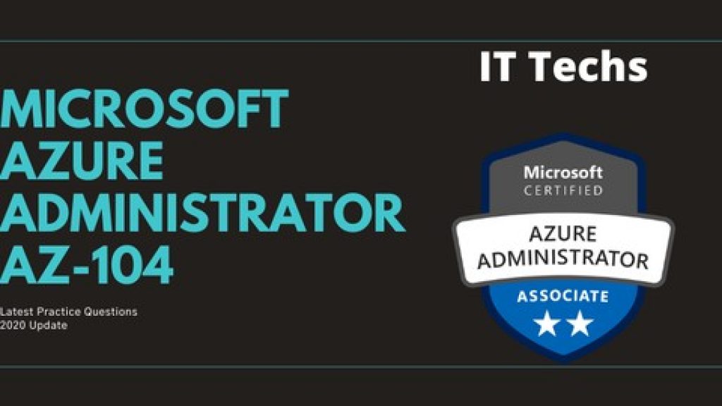 2024 AZ-104 Zertifizierung & AZ-104 Prüfung - Microsoft Azure Administrator Probesfragen