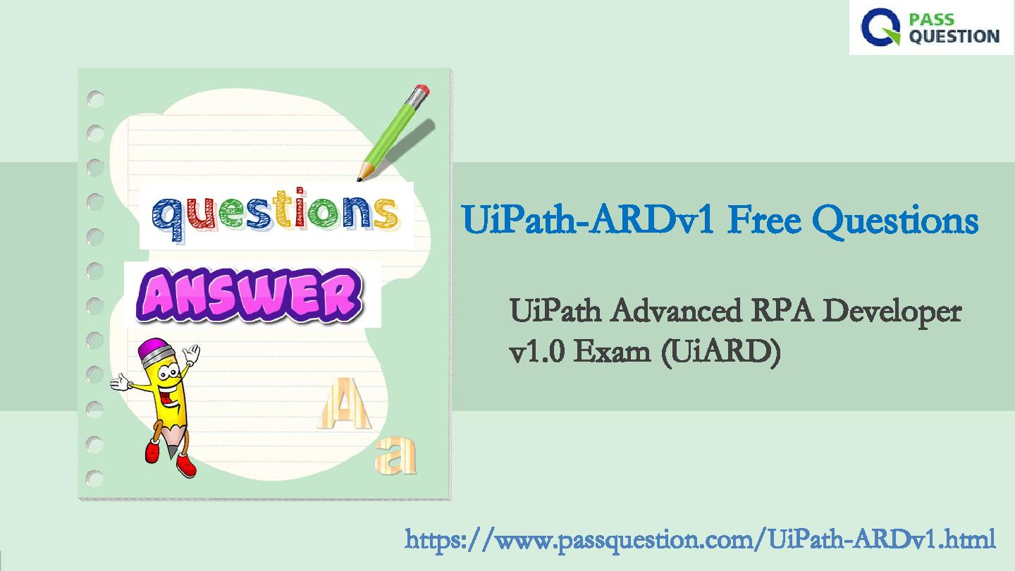 UiPath-ARDv1 Prüfungsmaterialien, UiPath-ARDv1 Dumps Deutsch & UiPath-ARDv1 Exam