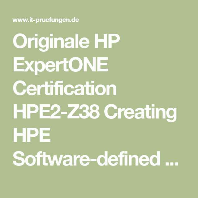 HPE2-B03 Fragen&Antworten, HP HPE2-B03 Echte Fragen & HPE2-B03 Trainingsunterlagen