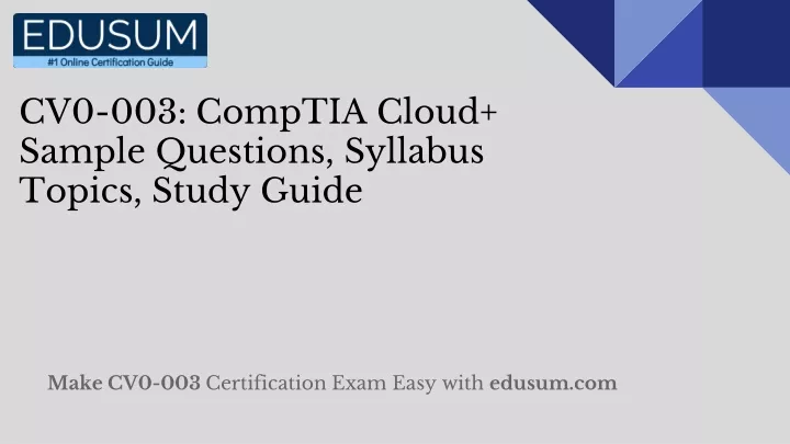 CompTIA CV0-003 Prüfungs Guide, CV0-003 Prüfungs-Guide & CV0-003 Vorbereitungsfragen