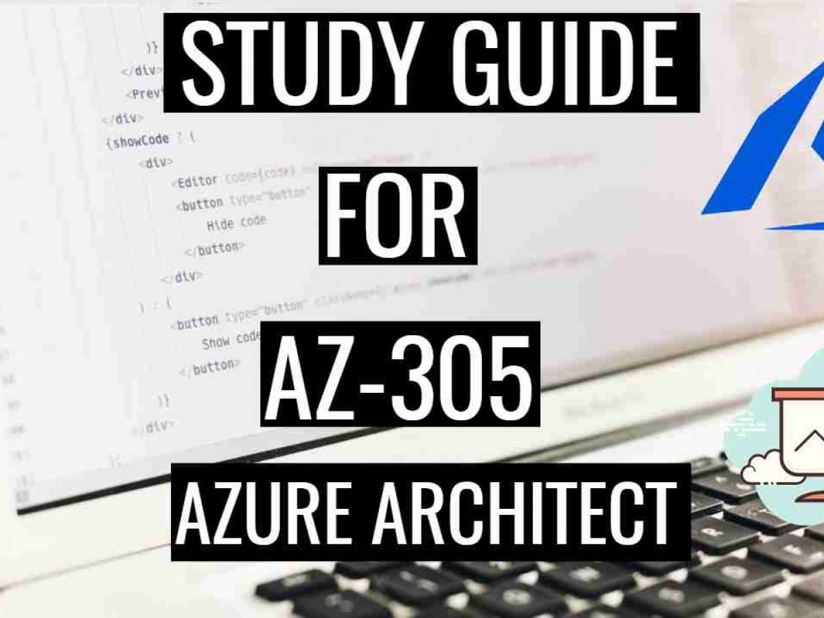 AZ-305 Prüfungsmaterialien - Microsoft AZ-305 Trainingsunterlagen