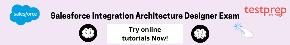 Integration-Architect Pruefungssimulationen, Salesforce Integration-Architect Prüfungsübungen