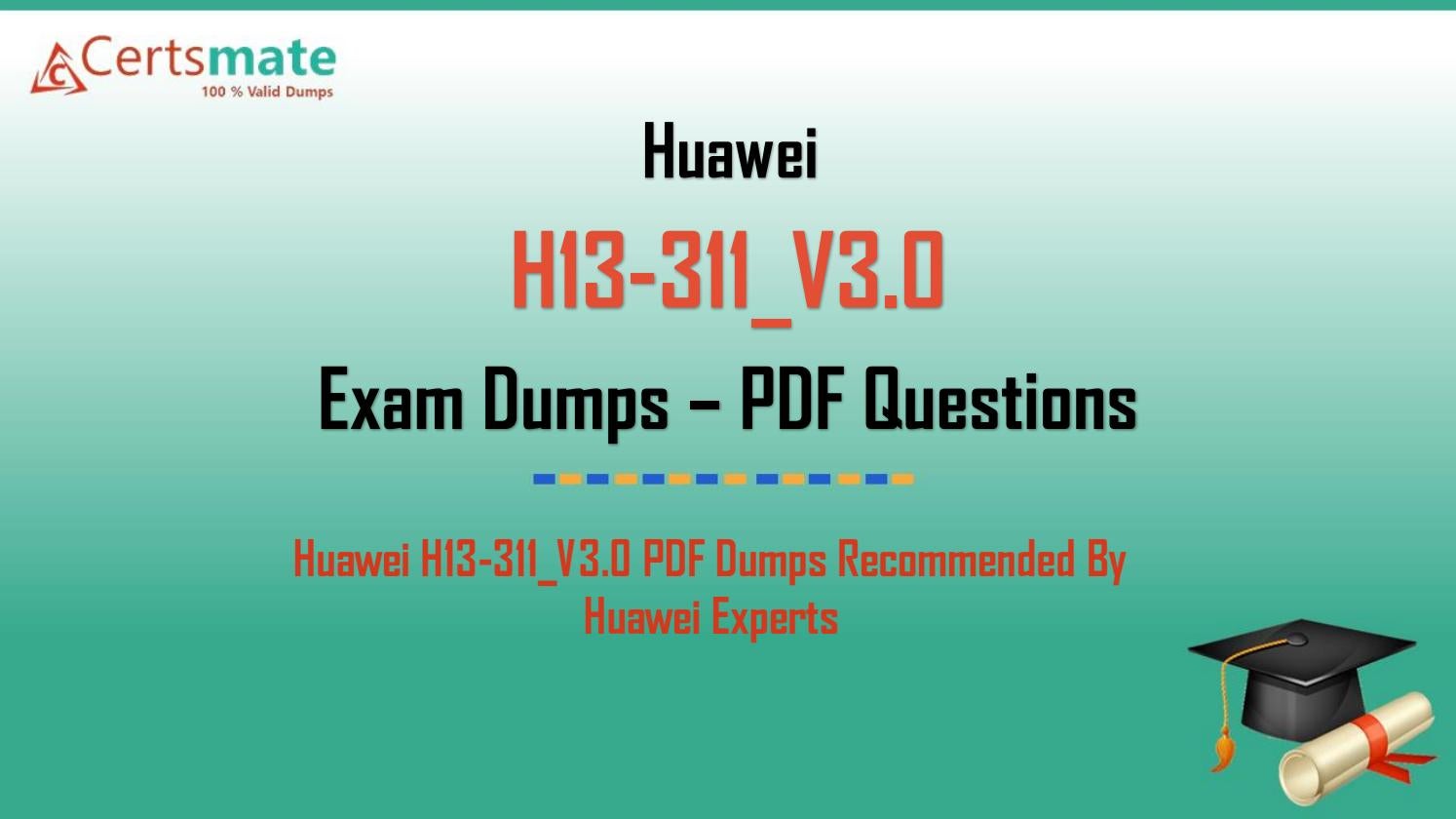 H13-821_V3.0 Lernhilfe, Huawei H13-821_V3.0 Fragen Beantworten & H13-821_V3.0 PDF