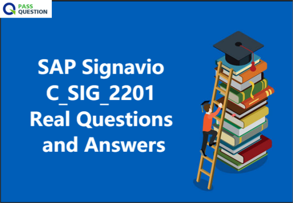 C-SIG-2201 Fragen Und Antworten & C-SIG-2201 Dumps - SAP Certified Application Associate - SAP Signavio Schulungsunterlagen