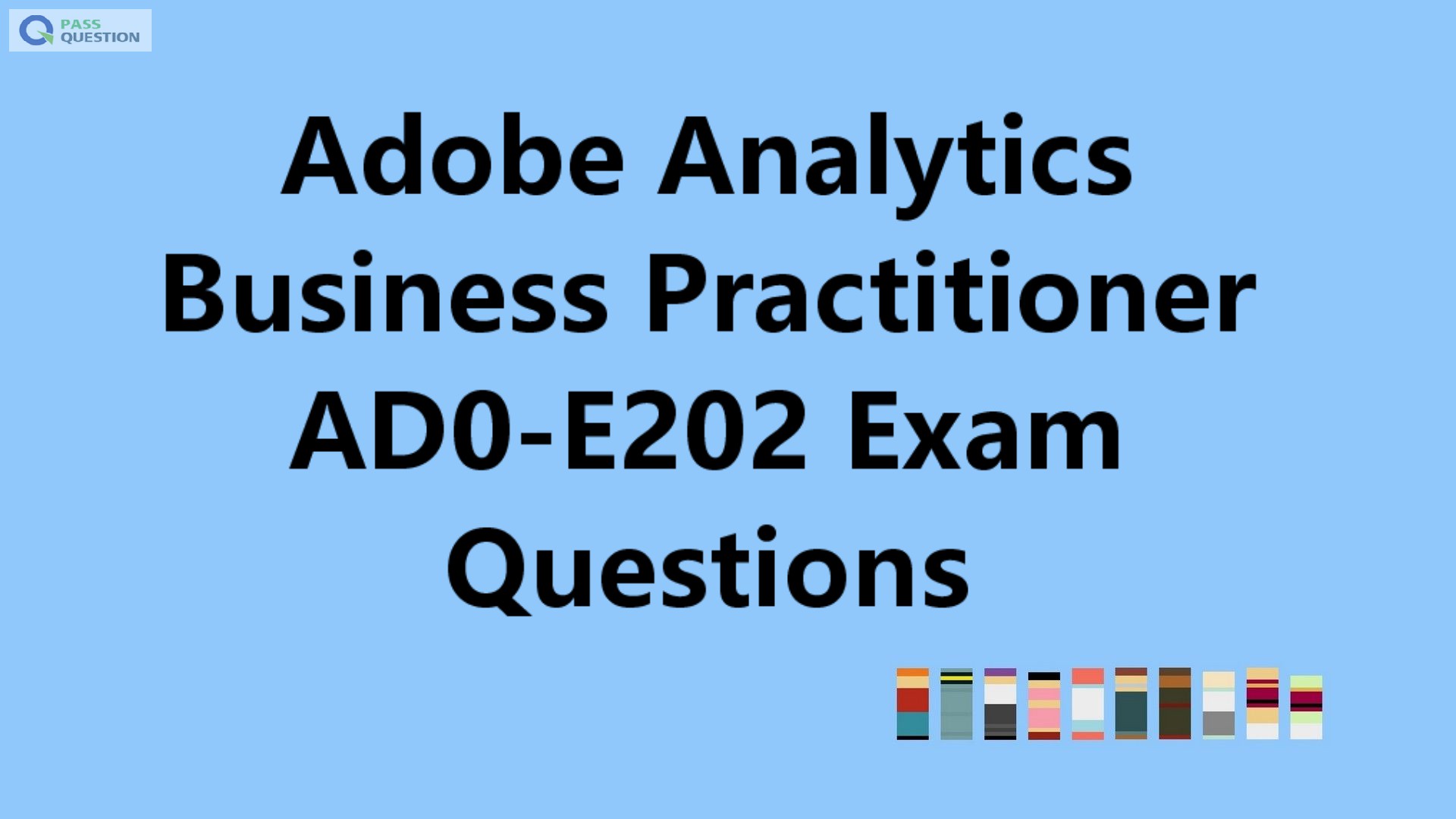 2024 AD0-E207 Prüfungsinformationen - AD0-E207 Prüfungsaufgaben, Adobe Analytics Architect Master Exam Zertifizierungsfragen