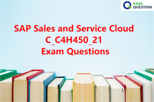 C_C4H450_21 Prüfungsübungen & SAP C_C4H450_21 Online Prüfungen
