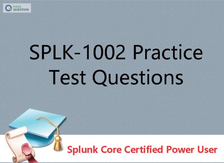 SPLK-1004 Vorbereitung & SPLK-1004 Examengine - SPLK-1004 Antworten