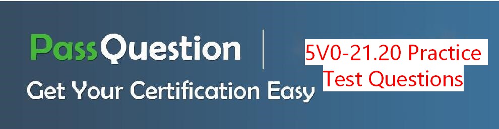 5V0-23.20 Prüfungs Guide, VMware 5V0-23.20 Prüfungs-Guide & 5V0-23.20 Echte Fragen