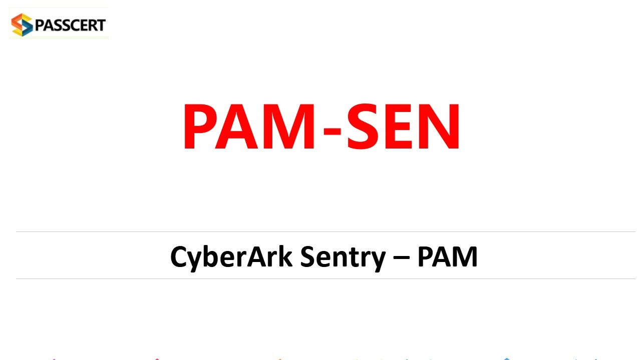 CyberArk PAM-SEN Vorbereitungsfragen, PAM-SEN PDF Demo & PAM-SEN Prüfungsaufgaben