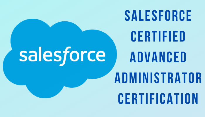 Advanced-Administrator Examsfragen - Advanced-Administrator Prüfungsübungen, Salesforce Certified Advanced Administrator Pruefungssimulationen