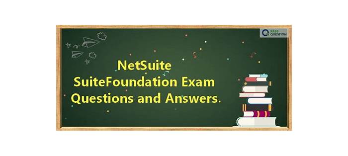 SuiteFoundation Prüfungsfragen & NetSuite SuiteFoundation Buch - SuiteFoundation Exam