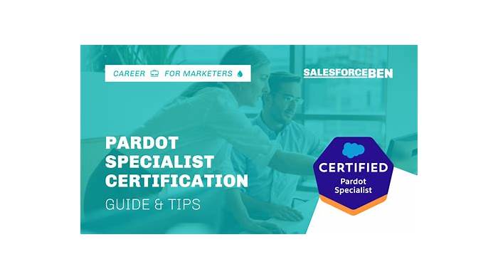Pardot-Specialist Praxisprüfung, Salesforce Pardot-Specialist Prüfungsinformationen