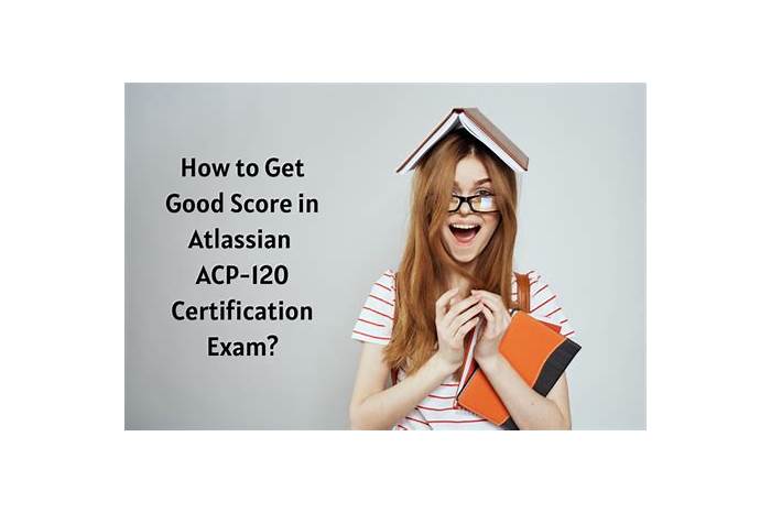 ATLASSIAN ACP-120 Dumps Deutsch, ACP-120 Examsfragen & ACP-120 Prüfungsmaterialien