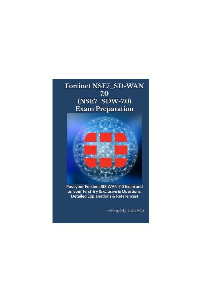 Fortinet NSE7_SDW-7.0 Echte Fragen, NSE7_SDW-7.0 PDF Testsoftware & NSE7_SDW-7.0 Fragenkatalog